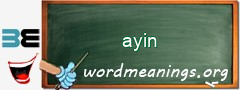 WordMeaning blackboard for ayin